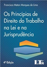 Ficha técnica e caractérísticas do produto Princípios de Direito do Trabalho na Lei e na Jurisprudência, os - Ltr