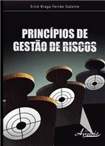 Ficha técnica e caractérísticas do produto Princípios de Gestão de Riscos - Editora Appris