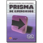 Ficha técnica e caractérísticas do produto Prisma B2 - Libro De Ejercicios