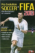 Ficha técnica e caractérísticas do produto Pro Evolution Soccer e Fifa 2013 - Universo Geek