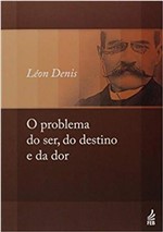 Ficha técnica e caractérísticas do produto Problema do Ser, do Destino e da Dor,O - Feb