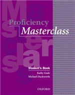 Ficha técnica e caractérísticas do produto Proficiency Masterclass Students Book - Oxford - 1