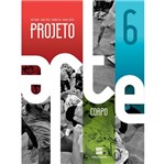Ficha técnica e caractérísticas do produto Projeto Arte - 6 Ano