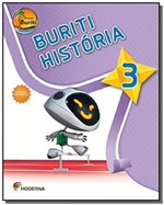 Ficha técnica e caractérísticas do produto PROJETO BURITI: HISTORIA - 3o ANO 01 - Moderna - Didaticos