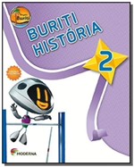 Ficha técnica e caractérísticas do produto PROJETO BURITI: HISTORIA - 2o ANO - Moderna - Didaticos