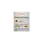 Ficha técnica e caractérísticas do produto Projeto de Produto: Guia Prático para o Design de Novos Produtos