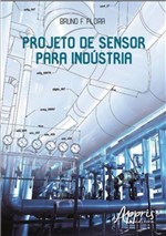 Ficha técnica e caractérísticas do produto Projeto de Sensor para Industria - Appris