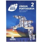 Ficha técnica e caractérísticas do produto Projeto Eco Lingua Portuguesa Vol 2 - Positivo