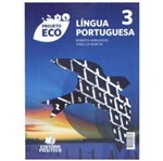 Ficha técnica e caractérísticas do produto Projeto Eco Lingua Portuguesa Vol 3 - Positivo