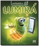 Ficha técnica e caractérísticas do produto Projeto Lumira - Matematica - 5o Ano