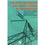 Ficha técnica e caractérísticas do produto Projetos Mecanicos das Linhas Aereas de Transmissa