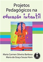 Ficha técnica e caractérísticas do produto Projetos Pedagógicos na Educação Infantil