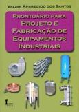 Ficha técnica e caractérísticas do produto Prontuário para Projetos e Fabricação de Equipamentos Industriais - Ícone