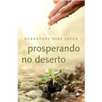 Ficha técnica e caractérísticas do produto Prosperando no Deserto - Hernandes Dias Lopes