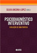 Ficha técnica e caractérísticas do produto Psicodiagnóstico Interventivo: Evolução de uma Prática