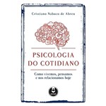 Ficha técnica e caractérísticas do produto Psicologia do Cotidiano - Artmed
