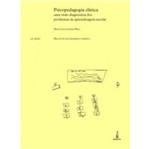 Ficha técnica e caractérísticas do produto Psicopedagogia Clinica - Lamparina