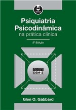 Ficha técnica e caractérísticas do produto Psiquiatria Psicodinamica na Pratica Clinica - Grupo a