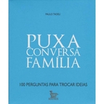 Ficha técnica e caractérísticas do produto Puxa Conversa Familia