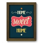 Ficha técnica e caractérísticas do produto Quadro com Moldura - 19x25 - Home Sweet Home - N2146