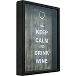 Ficha técnica e caractérísticas do produto Quadro Keep Calm Wine Taça Porta-Rolha Mesclado 32x42x4cm - Kapos