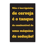 Ficha técnica e caractérísticas do produto Quadro Placa Decorativa - Frases - Barriguinha de Cerveja