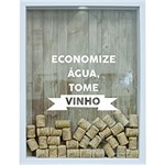 Ficha técnica e caractérísticas do produto Quadro Porta Rolhas de Vinho Economize Água 32x42x4cm Branco - Kapos