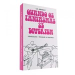 Ficha técnica e caractérísticas do produto Quando os Fantasmas se Divertem - Clarim