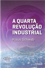 Ficha técnica e caractérísticas do produto Quarta Revolução Industrial, a - Edipro