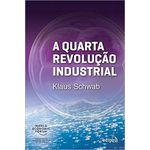 Ficha técnica e caractérísticas do produto Quarta Revolucao Industrial, A - Edipro