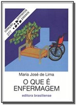 Ficha técnica e caractérísticas do produto Que e Enfermagem, o - Vol. 277 - Colecao Primeiros - Brasiliense