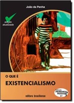 Ficha técnica e caractérísticas do produto Que e Existencialismo, o - Brasiliense