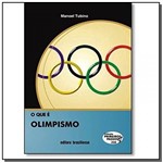 Ficha técnica e caractérísticas do produto Que e Olimpismo, o - 1 - Brasiliense