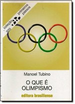 Ficha técnica e caractérísticas do produto Que e Olimpismo, o - Brasiliense