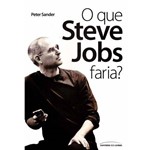 Ficha técnica e caractérísticas do produto Que Steve Jobs Faria?