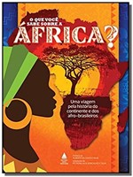 Ficha técnica e caractérísticas do produto Que Voce Sabe Sobre a Africa?, o - Nova Fronteira