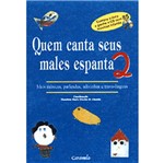 Ficha técnica e caractérísticas do produto Quem Canta Seus Males Espanta 2 - Caramelo