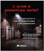 Ficha técnica e caractérísticas do produto Quem o Assassino Mata?, a - Atheneu