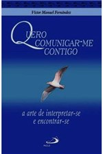 Ficha técnica e caractérísticas do produto Quero Comunicar-me Contigo - Paulus Editora