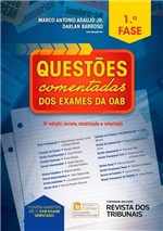 Ficha técnica e caractérísticas do produto Questões Comentadas dos Exames da OAB - 1ª Fase - 5ª Ed. 2017 - Rt