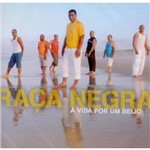 Ficha técnica e caractérísticas do produto Raça Negra a Vida por um Beijo - Cd Samba