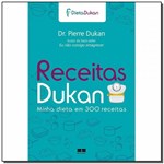 Ficha técnica e caractérísticas do produto Receitas Dukan - Minha Dieta de 300 Receitas - 07Ed/14 - Best Seller