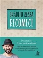 Ficha técnica e caractérísticas do produto Recomece - Bessa,bráulio - Ed. Sextante / Gmt
