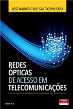 Ficha técnica e caractérísticas do produto Redes Ópticas de Acesso em Telecomunicações