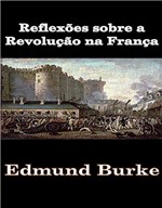 Ficha técnica e caractérísticas do produto Reflexoes Sobre a Revolucao na Franca