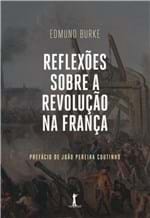 Ficha técnica e caractérísticas do produto Reflexoes Sobre a Revoluçao na França