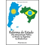 Ficha técnica e caractérísticas do produto Reforma do Estado e da Administração Pública no Brasil e na Argentina na Década de 90