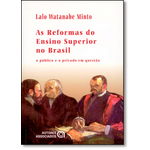 Ficha técnica e caractérísticas do produto Reformas do Ensino Superior no Brasil, As: o Público e o Privado em Questão