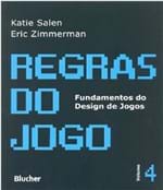 Ficha técnica e caractérísticas do produto Regras do Jogo - Fundamentos do Design de Jogos - Vol 04