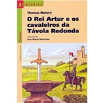 Ficha técnica e caractérísticas do produto Rei Artur e os Cavaleiros da Tavola Redonda, o